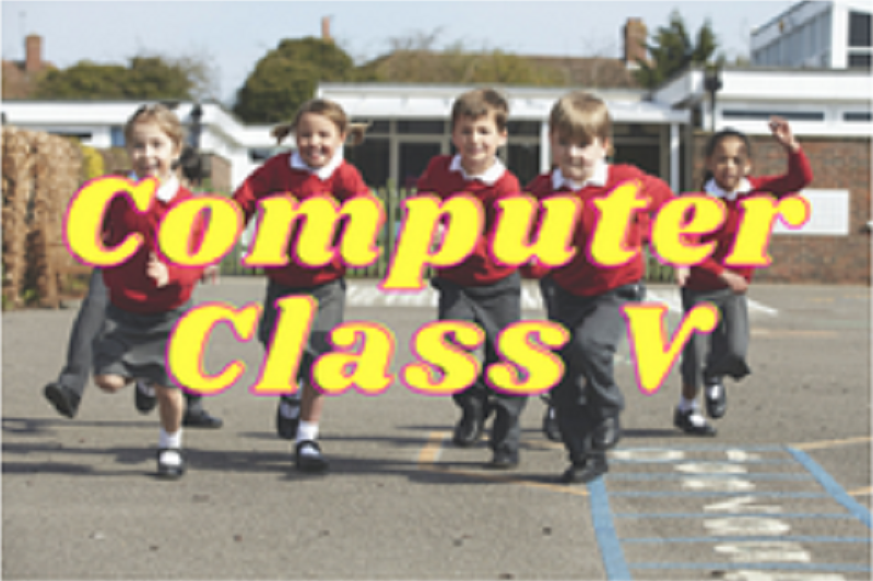 Computer (Foundation) - Class V